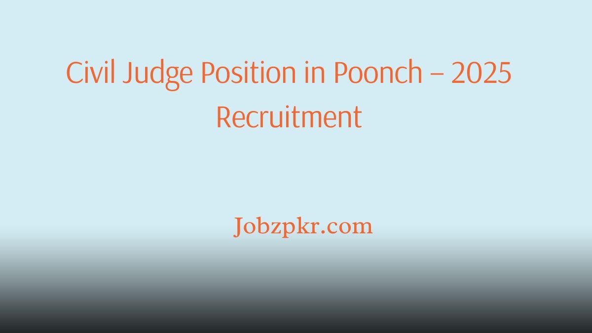 Civil Judge Position in Poonch – 2025 Recruitment