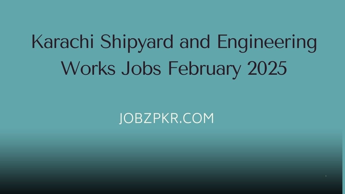 Karachi Shipyard and Engineering Works Jobs February 2025